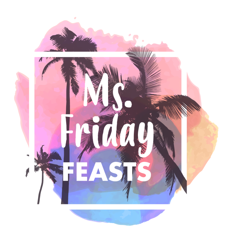 The Friday feasts